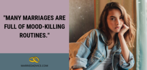 bored woman with a quote about routine making your wife irritable