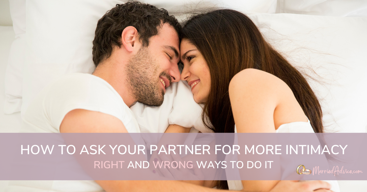 How to ask your partner for more intimacy